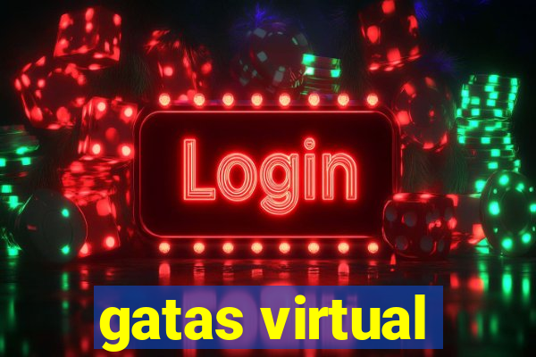 gatas virtual